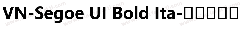 VN-Segoe UI Bold Ita字体转换